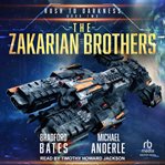 Rush to Darkness : Zakarian Brothers cover image