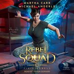 Rebel Squad : Pixie Rebels cover image