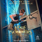 The Pixie Soldiers : Pixie Rebels cover image