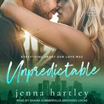 Unpredictable : An age-gap romance. Love in LA cover image
