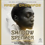 Shadow Speaker : Desert Magician's Duology cover image