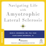 Navigating Life With Amyotrophic Lateral Sclerosis cover image