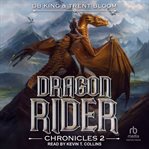 Dragon Rider Chronicles 2 : Dragon Rider Chronicles cover image