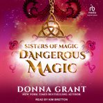 Dangerous Magic : Sisters of Magic cover image