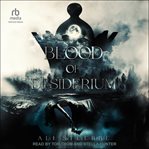 Blood of Desiderium : Divide cover image