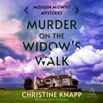 Murder on the Widow's Walk : Modern Midwife Mysteries cover image