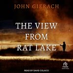 The View From Rat Lake cover image