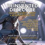 The Reinvented Detective cover image
