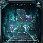 Of Songs and Silence : Twisted Pages cover image