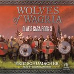 Wolves of Wagria : Olaf's Saga cover image