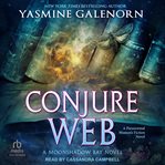Conjure Web : Moonshadow Bay cover image