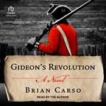Gideon's Revolution : A Novel cover image