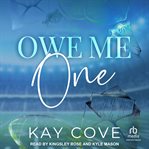 Owe Me One : Real Life, Real Love cover image