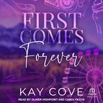 First Comes Forever cover image