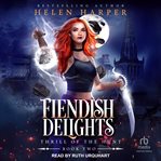 Fiendish Delights : Thrill of the Hunt cover image