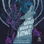 The Wind Began to Howl cover image