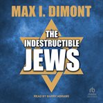 The Indestructible Jews cover image