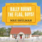 Rally Round the Flag, Boys! cover image