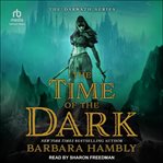 The Time of the Dark : Darwath cover image