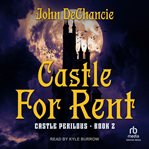 Castle for Rent : Castle Perilous cover image