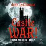 Castle War! : Castle Perilous cover image