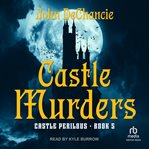 Castle Murders : Castle Perilous cover image
