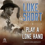 Play a Lone Hand cover image