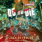 Do or die. Zombicide cover image
