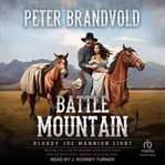 Battle Mountain : Bloody Joe Mannion cover image