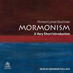 Mormonism : A Very Short Introduction cover image