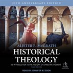 Historical Theology : An Introduction to the History of Christian Thought cover image