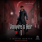 Vampire's Heir : 1. Greymantle Chronicles cover image