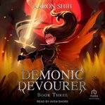 Demonic Devourer : Book 3. Demonic Devourer cover image