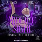 Midlife sight. Hunting after forty cover image