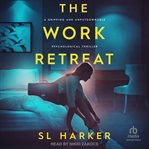 The Work Retreat cover image