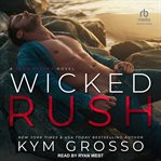 Wicked Rush : Club Altura Romance cover image