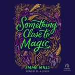 Something Close to Magic cover image