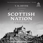 The Scottish Nation : A Modern History cover image