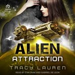 Alien Attraction : Alien (Lauren) cover image