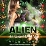 Alien Holiday : Alien (Lauren) cover image