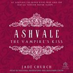Ashvale : The Vampire's Kiss cover image