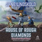 House of Rough Diamonds : Over Where cover image