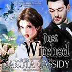 Just Witched : Witchless in Seattle cover image
