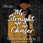 Mr. Straight Up No Chaser : Baes of Juneteenth cover image