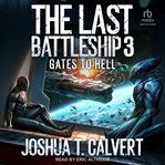 Gates to Hell : Last Battleship cover image