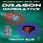 Dragon Imperative : Dragon Host cover image