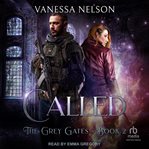 Called : Grey Gates cover image
