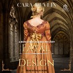 Fatal by Design : Bow Street Duchess Mystery cover image