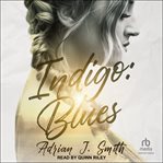 Indigo : Blues. Indigo B&B cover image