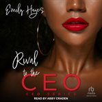 Rival to the CEO : CEO cover image